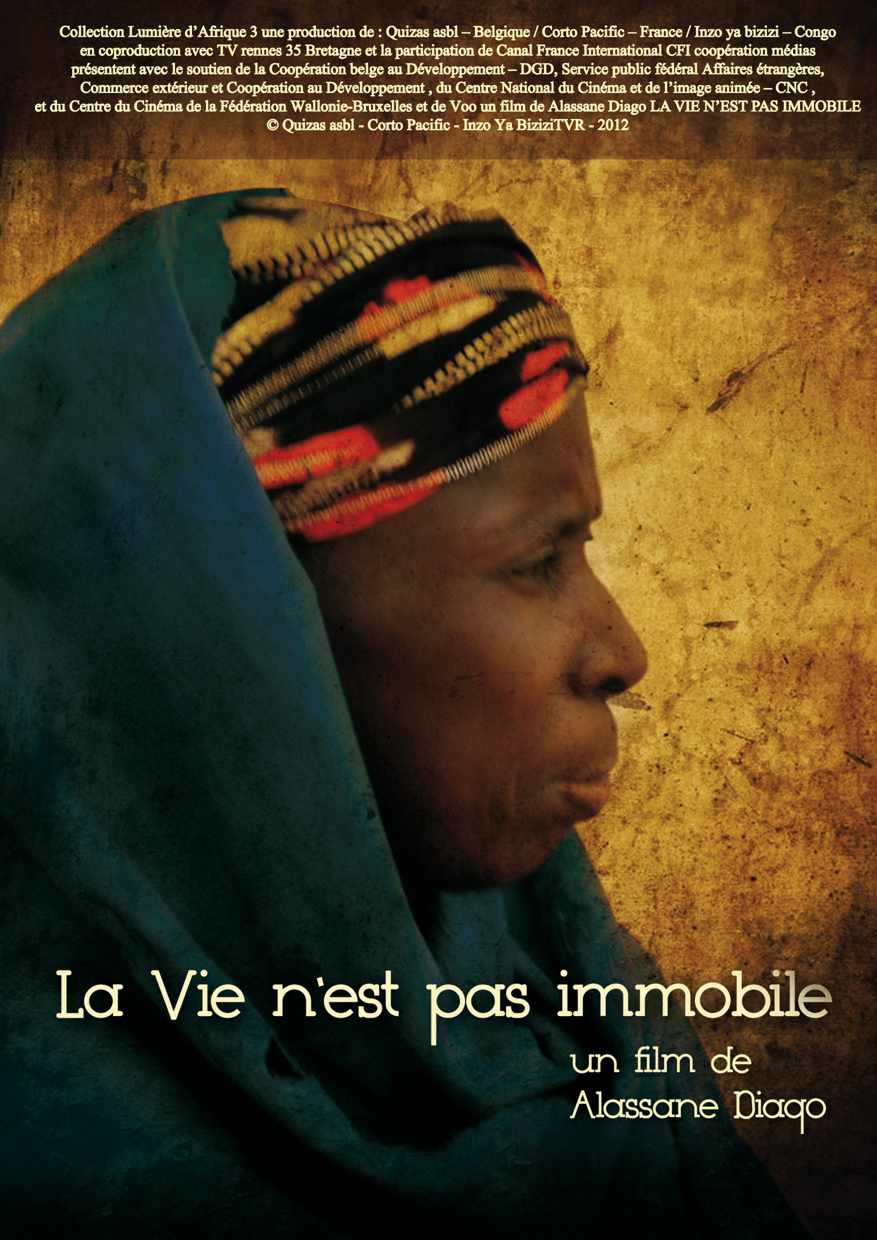 Le cinéma d'à côté / La vie n'est pas immobile d'Alassane Diago